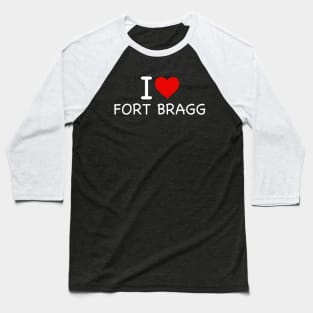 Fort Bragg - I Love Icon Baseball T-Shirt